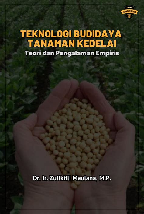 145 Teknologi Budidaya Tanaman Kedelai Chakti Pustaka Indonesia