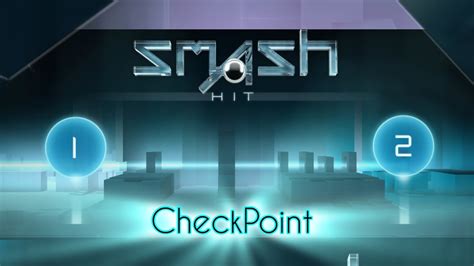 Smash Hit Checkpoint 1 2 Gameplay YouTube