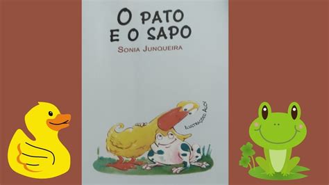 O Pato E O Sapo Hist Ria Infantil Youtube