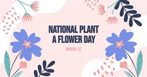 National Plant A Flower Day