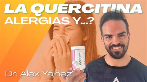 LA QUERCITINA PARA ALERGIAS Y PARA QUÉ MÁS por ALEX YANEZ YouTube