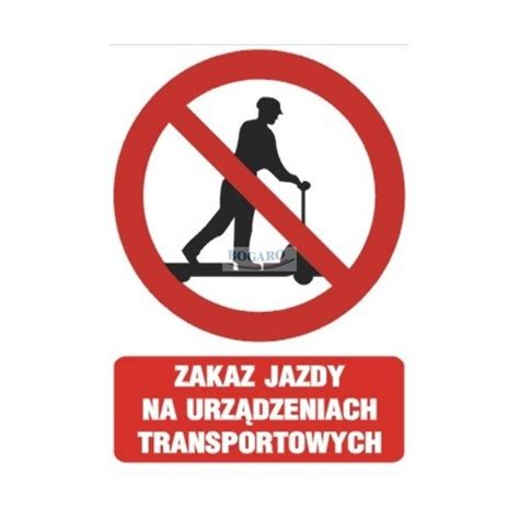 Znak Naklejka X Cm Zakaz Jazdy Na Urz Dzeniach Transportowych Obz De