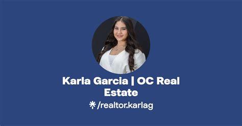 Karla Garcia OC Real Estate Instagram Facebook TikTok Linktree