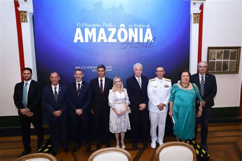 MPM no lançamento do projeto MP em Defesa da Amazônia Azul MINISTÉRIO