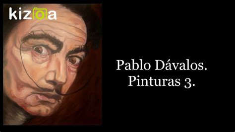 Pablo D Valos Pinturas Youtube