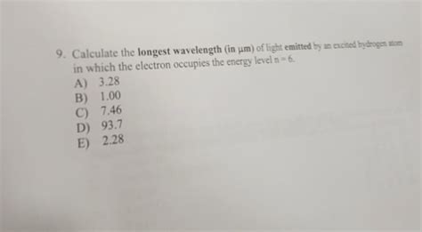 Answered 9 Calculate The Longest Wavelength In… Bartleby