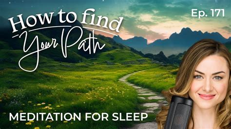 Sleep Meditation How To Find Your Path Learn To Relax And Get