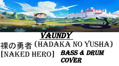 Vaundy Hadaka No Yusha Naked Hero Bass Guitar And Drum