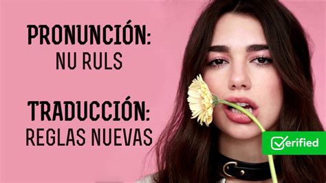 Dua Lipa New Rules Pronunciación Letra Traducida al español