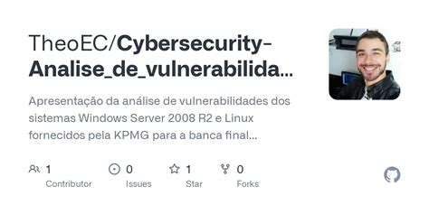 Github Theoec Cybersecurity Analise De Vulnerabilidades Apresenta O