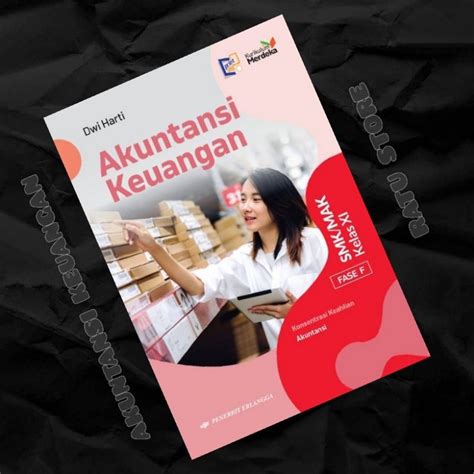 Jual Buku Kurikulum Merdeka Akuntansi Keuangan Smk Kelas Xi