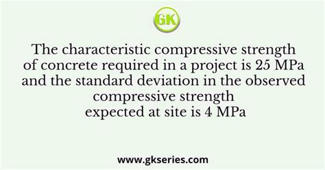 The Characteristic Compressive Strength Of Concrete Required In A