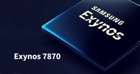 Exynos 7870 Octa Core Processor Review And Antutu Benchmark