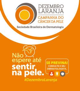 Dezembro Laranja Sociedade De Dermatologia Lan A Campanha De Preven O