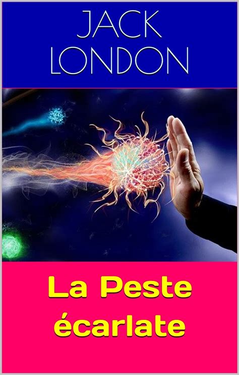 La Peste écarlate eBook de Jack London EPUB Livre Rakuten Kobo France