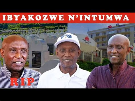 Ibivugwa Ku Rupfu Rwumunyemali Ayabatwa Tribert Rujugiro Youtube