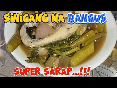 Try Nyo To Pinaka Masarap Na Sinigang Na Bangus Sabaw Pa