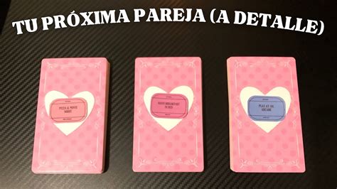 TU PRÓXIMA PAREJA TODOS LOS DETALLES CÓMO ES CÓMO SERÁ LA