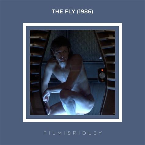 The Fly (1986) Dir: David Cronenberg