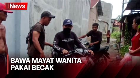 Pria Di Medan Bunuh Wanita Dan Mayatnya Dibawa Pakai Becak Ditangkap Video Dailymotion