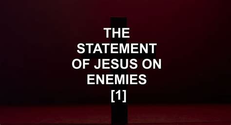 The Statement Of Jesus On Enemies 1 Timothy Babajide Ogundele Jesu