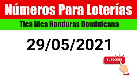 Numeros Para Las Loterias 29 05 2021 BINGO Nica Tica Honduras Y