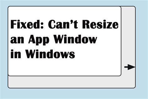 How To Resize A Window In Windows 10