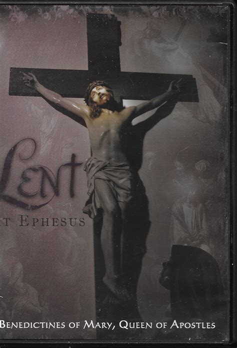 Amazon.com: Lent at Ephesus: Benedictines of Mary, Queen of Apostles (A Unique Look Into the ...