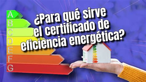 El Certificado Energético es Obligatorio Todo lo que Debes Saber