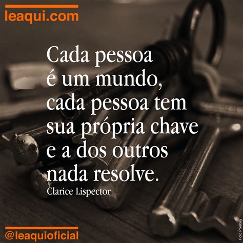 Cada Pessoa Tem A Sua - Cada pessoa é um mundo, cada pessoa tem sua própria chave e a dos ...