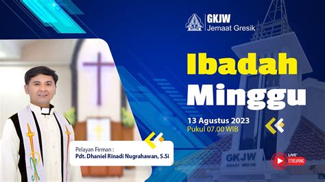 Live Stream Ibadah Minggu 13 Agustus 2023 GKJW Jemaat Gresik YouTube