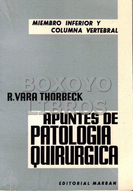 Apuntes De Patolog A Quir Rgica Ii Miembro Inferior Y Columna