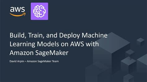 Build Train And Deploy Machine Learning Models On Aws With Amazon