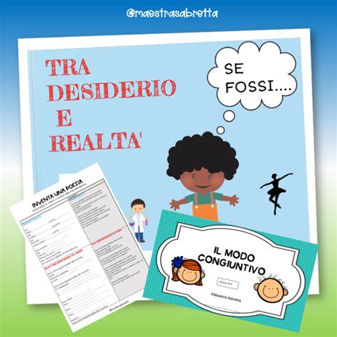 Modo Congiuntivo Modo Condizionale E Poesie Maestra Sabretta