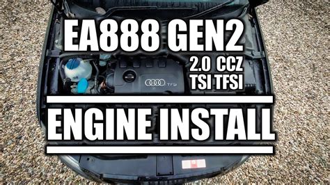 How To Fit Audi 2 0 Tfsi Ea888 Engine Gen 2 Motor Install Tutorial Ccz