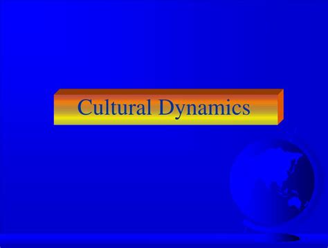 Ppt Cultural Dynamics Powerpoint Presentation Free Download Id 248597