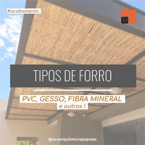 Forro Pvc Sobradinho - Dica de Arquitetura: Tipos de Forro | Sobradinho, Forro pvc, Dicas da