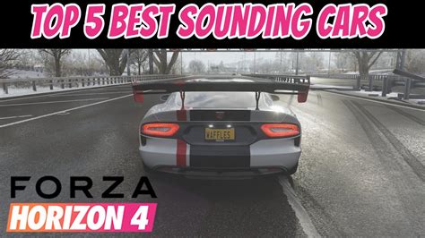 The Best Sounding Cars In Forza Horizon 4 Personal Opinion Youtube