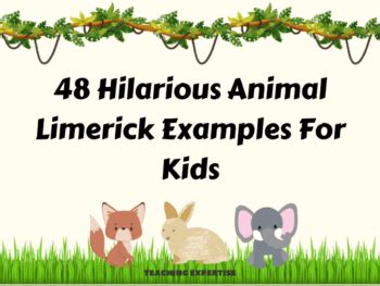 48 Hilarious Animal Limerick Examples For Kids - Teaching Expertise