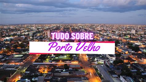 Guia Completo De Porto Velho Em Rond Nia