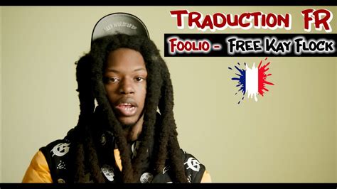 Fr Foolio Free Kay Flock Traduction En Fran Ais Youtube