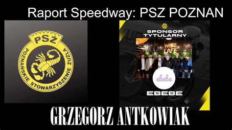 Raport Speedway Psz Nowy Sponsor Tytularny Ebebe Youtube