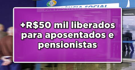 Saiu Agora Aten O R Mil Liberados Para Aposentados E