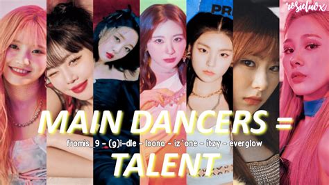 Ranking Main Dancers From 4th Gen Girl Groups In Different Categories