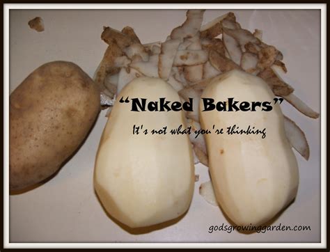 God S Growing Garden Naked Bakers IT S NOT WHAT YOU RE THINKING
