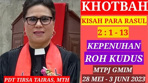 KHOTBAH KISAH PARA RASUL 2 1 13 MTPJ GMIM 28 MEI 3 JUNI 2023