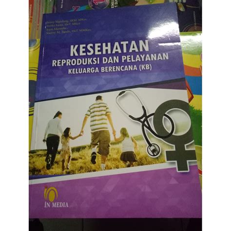 Jual Buku Kesehatan Reproduksi Dan Pelayanan Keluarga Berencana KB Best