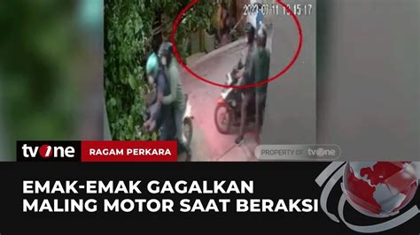 Emak Emak Gagalkan Aksi Pencurian Motor Ragam Perkara TvOne YouTube