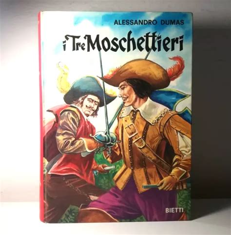 I TRE MOSCHETTIERI Di Alessandro Dumas Libro 1971 Per Ragazzi