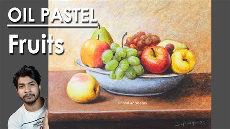 Realistic Still Life In Oil Pastel Composition On Fruits Step By